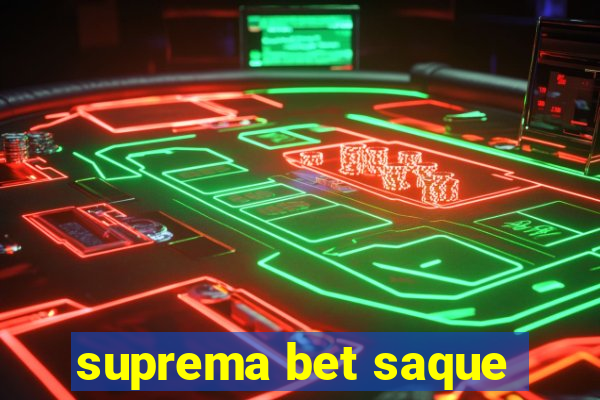 suprema bet saque